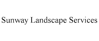 SUNWAY LANDSCAPE SERVICES