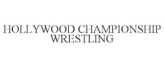 HOLLYWOOD CHAMPIONSHIP WRESTLING