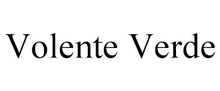 VOLENTE VERDE