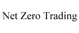 NET ZERO TRADING