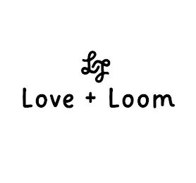 LLLOVE + LOOM