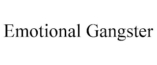 EMOTIONAL GANGSTER