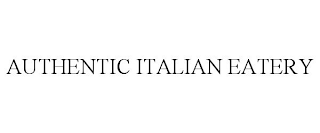 AUTHENTIC ITALIAN EATERY