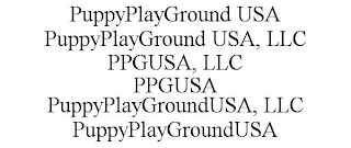 PUPPYPLAYGROUND USA PUPPYPLAYGROUND USA, LLC PPGUSA, LLC PPGUSA PUPPYPLAYGROUNDUSA, LLC PUPPYPLAYGROUNDUSA