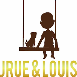 JRUE & LOUIS