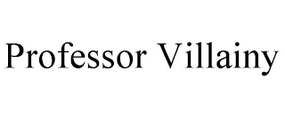 PROFESSOR VILLAINY