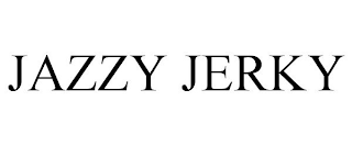 JAZZY JERKY