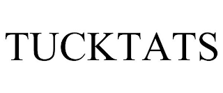 TUCKTATS