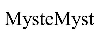 MYSTEMYST