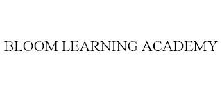 BLOOM LEARNING ACADEMY