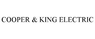 COOPER & KING ELECTRIC