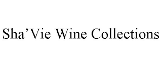 SHA'VIE WINE COLLECTIONS