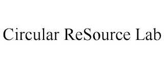 CIRCULAR RESOURCE LAB