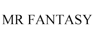 MR FANTASY
