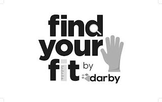 FIND YOUR FIT BY DARBY