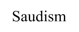 SAUDISM