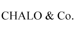 CHALO & CO.