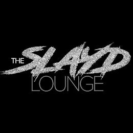 THE SLAYD LOUNGE