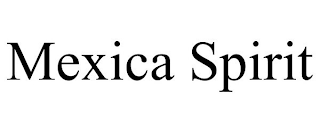 MEXICA SPIRIT