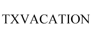 TXVACATION