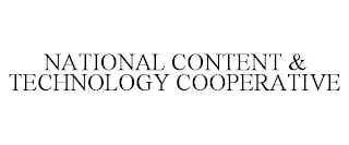 NATIONAL CONTENT & TECHNOLOGY COOPERATIVE