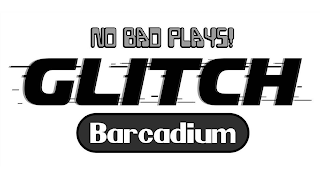 NO BAD PLAYS! GLITCH BARCADIUM