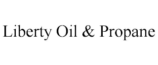 LIBERTY OIL & PROPANE