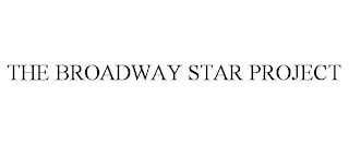 THE BROADWAY STAR PROJECT