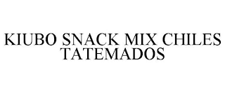 KIUBO SNACK MIX CHILES TATEMADOS