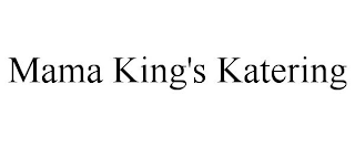 MAMA KING'S KATERING
