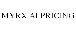 MYRX AI PRICING