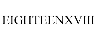 EIGHTEENXVIII