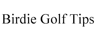 BIRDIE GOLF TIPS