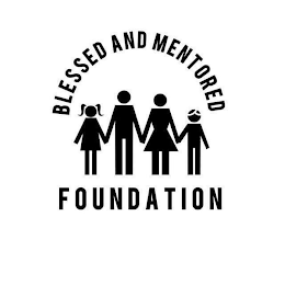 BLESSED AND MENTORED FOUNDATION