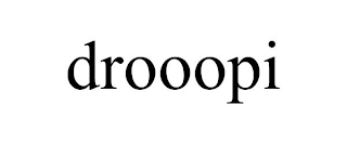 DROOOPI