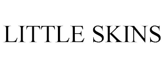 LITTLE SKINS