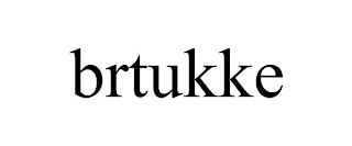 BRTUKKE