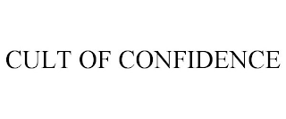 CULT OF CONFIDENCE