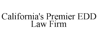 CALIFORNIA'S PREMIER EDD LAW FIRM