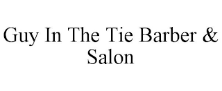 GUY IN THE TIE BARBER & SALON