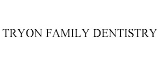 TRYON FAMILY DENTISTRY