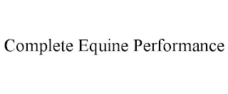 COMPLETE EQUINE PERFORMANCE