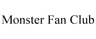 MONSTER FAN CLUB