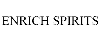 ENRICH SPIRITS