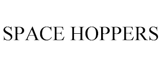 SPACE HOPPERS
