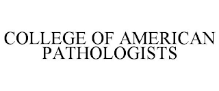 COLLEGE OF AMERICAN PATHOLOGISTS