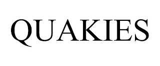 QUAKIES