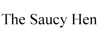 THE SAUCY HEN