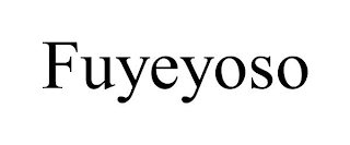 FUYEYOSO