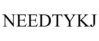 NEEDTYKJ
